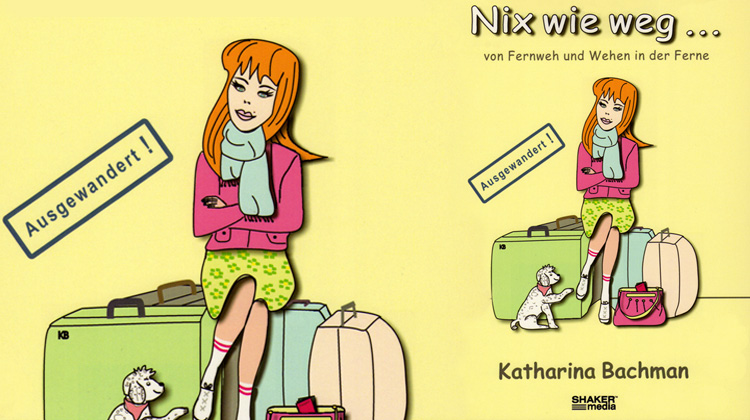 Nix wie weg ... von Fernweh und Wehen in der Ferne